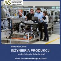 Inżynieria produkcji - Studia Inżynierskie  na Wydziale Nauk Inżynieryjnych - ANS Nowy Sącz