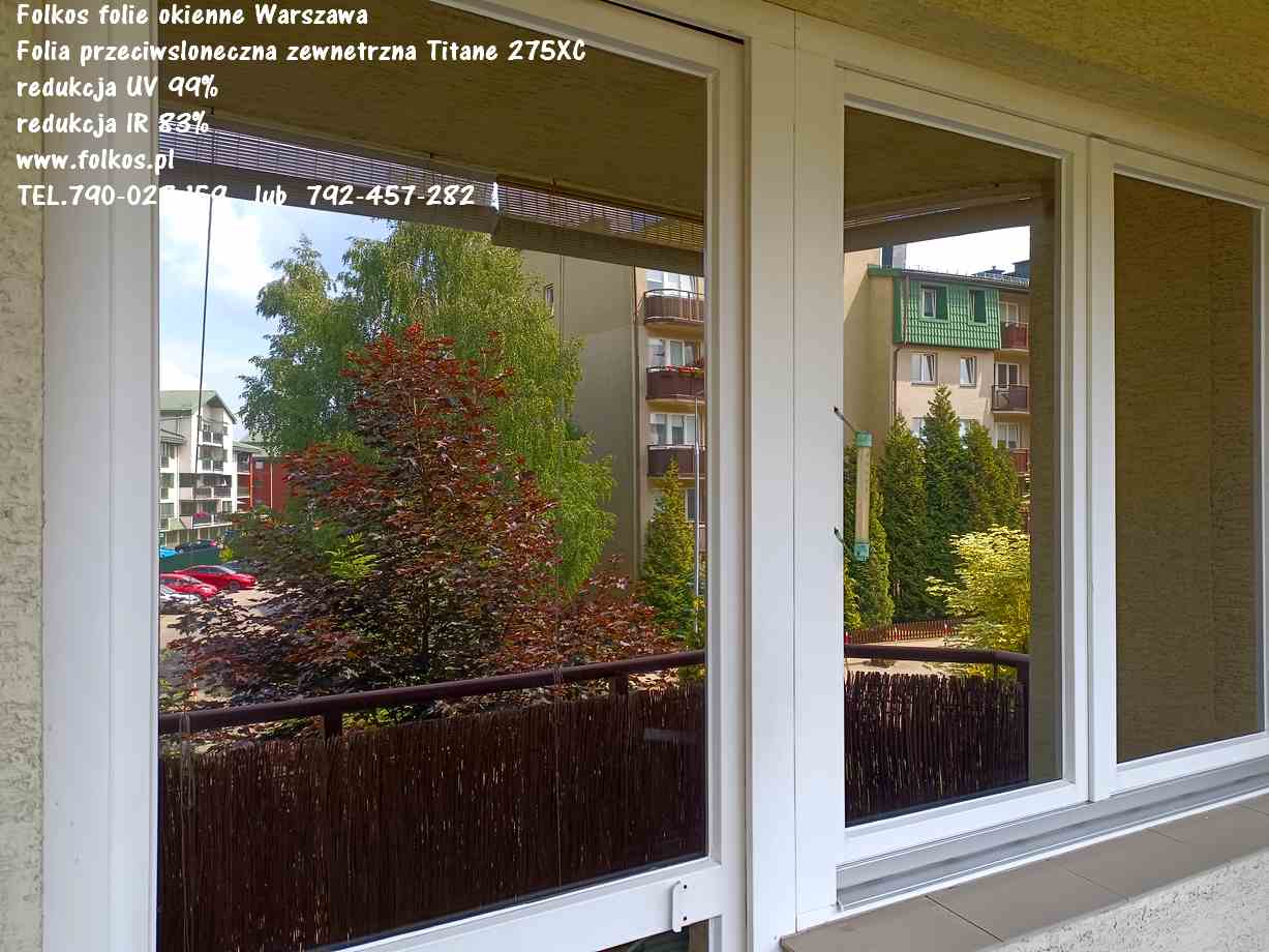 Folia przeciwsłoneczna na okna Tytan 275XC - REDUKJCA IR 83% , REDUKCJA UV 99%  Warszawa - Oklejamy okna folią przeciwsłoneczną