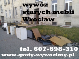 Odbiór/Demontaż/Wyniesienie/Załadunek/Wywóz starych mebli Wrocław.
